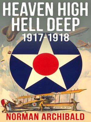 cover image of Heaven High Hell Deep 1917 -1918